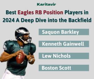 Best Eagles RB Position Players in 2024: A Deep Dive into the Backfield